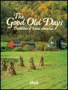 The Good Old Days: Traditions of Rural America (Hardcover)