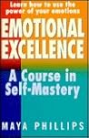 Emotional Excellence: A Course in Self-Mastery