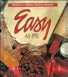 Easy As Pie: Shortcuts to Making Fabulous Desserts (Memories in the Making Series)