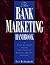 The Bank Marketing Handbook...