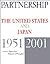 Partnership: The United States and Japan, 1951-2001