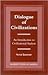Dialogue of Civilization: An Introduction to Civilizational Analysis