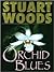 Orchid Blues (Holly Barker, #2)