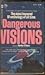 Dangerous Visions