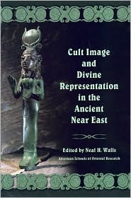 Cult Image and Divine Representation in the Ancient Near East