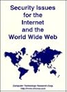 Security Issues for the Internet and the World Wide Web