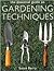 The Essential Guide to Gardening Techniques by Susan Berry