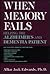 When Memory Fails: Helping the Alzheimer's and Dementia Patient