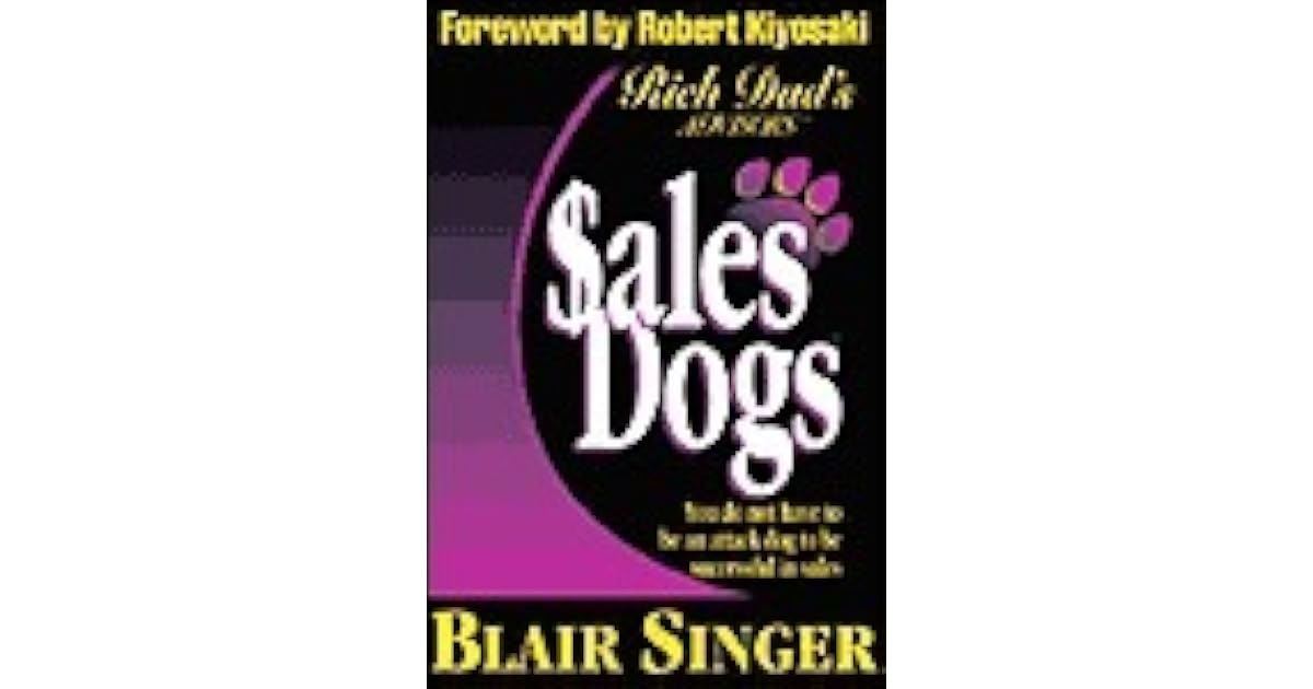 Sales Dogs by Blair Singer