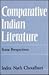 Comparative Indian Literature: Some Perspectives