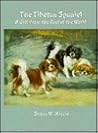 The Tibetan Spaniel: A Gift from the Roof of the World The Tibetan Spaniel: A Gift from the Roof of the World
