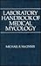 Laboratory Handbook of Medical Mycology