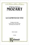 La Clemenza Di Tito: German, Italian Language Edition, Vocal Score (Kalmus Edition) (German Edition) La Clemenza Di Tito: German, Italian Language Edition, Vocal Score (Kalmus Edition) (German Edition)
