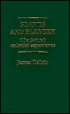 Slaves and Slavery: The British Colonial Experience (Hardcover)