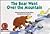 The Bear Went Over the Moun...