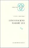 L'inconscient malgré lui
