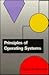Principles of Operating Systems