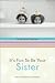 It's Fun to Be Your Sister by Becky Freeman Johnson