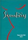 Sexualities (Monograph Published Simultaneously As Women & Therapy , Vol 19, No 4)