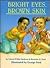 Bright Eyes, Brown Skin (A Feeling Good Book)