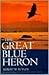 The Great Blue Heron: A Nat...