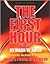 The First Hour for Men by Mark W. Koch