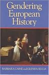 Gendering European History1780-1920 Gendering European History1780-1920