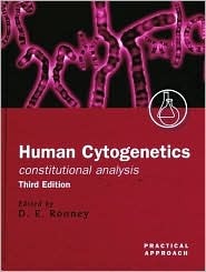 Human Cytogenetics: Constitutional Analysis: A Practical Approach (Hardcover)
