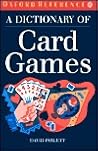A Dictionary of Card Games (Oxford Quick Reference)