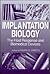 Implantation Biology: The H...