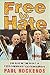 Free to Hate: The Rise of t...