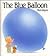 The Blue Balloon by Mick Inkpen
