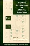 Genetic Approaches to Mental Disorders (American Psychopathological Association)