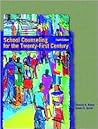School Counseling for the Twenty-First Century School Counseling for the Twenty-First Century