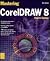 Mastering Coreldraw 8 by Rick  Altman