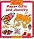 Paper Gifts and Jewelry (Th...