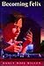 Becoming Felix by Nancy Hope Wilson