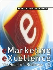 Emarketing Excellence: The Heart of Ebusiness (Paperback)