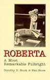 Roberta: A Most Remarkable Fulbright