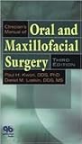 Clinician's Manual of Oral and Maxillofacial Surgery Clinician's Manual of Oral and Maxillofacial Surgery