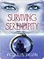 Surviving Serendipity
