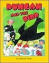 Duncan and the Bird
