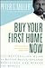 Buy Your First Home Now