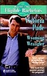 Wyoming Wrangler (A Ranching Family, #7; World's Most Eligible Bachelors, #9)