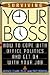 Surviving Your Boss: How to Cope With Office Politics and Get on With Your Job