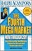 The Fourth Mega-Market, Now Through 2011 by Ralph Acampora