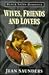 Wives, Friends & Lovers