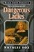 Dangerous Ladies