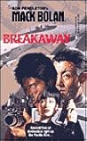 Breakaway (Super Bolan, #85) Breakaway (Super Bolan, #85)