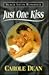 Just One Kiss by Carole Dean
